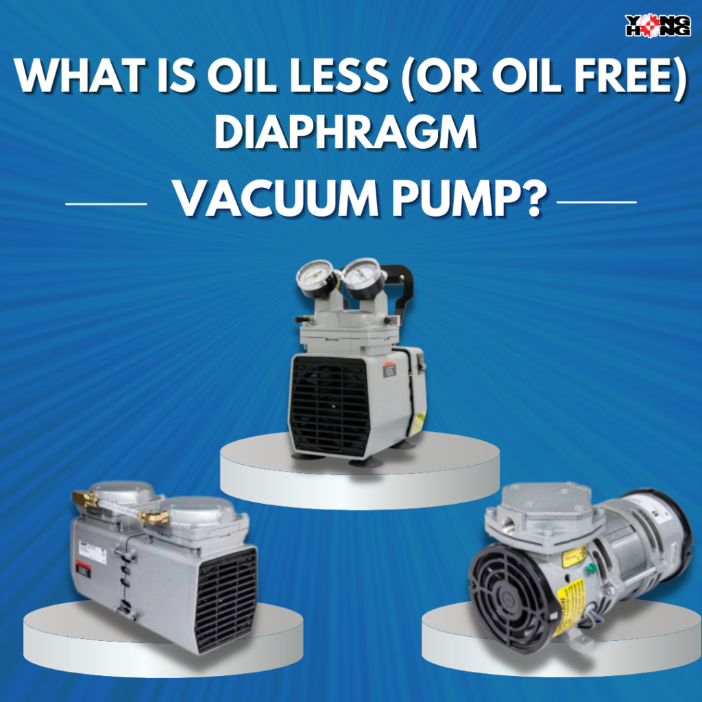 What is Oilless or Oil free diaphragm vacuum pump?