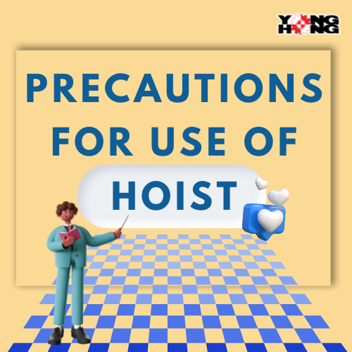 Precautions for use of hoist